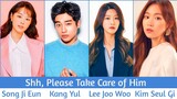 "Shh, Please Take Care of Him" Upcoming Korean Web Drama 2021 | Kim Seul Gi, Song Ji Eun, Kang Yul