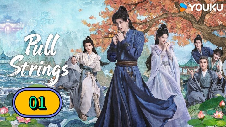 PULL STRINGS - EPISODE 1 [ ENG SUB ]