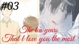 The ten years that l love you the most 😘😍 Chinese bl manhua Chapter 3 in hindi 🥰💕🥰💕🥰