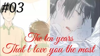 The ten years that l love you the most 😘😍 Chinese bl manhua Chapter 3 in hindi 🥰💕🥰💕🥰