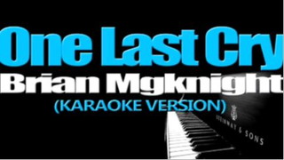 ONE LAST CRY - Brian Mcknight (KARAOKE VERSION) ( 480 X 854 )