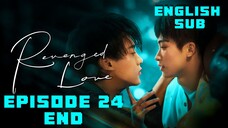 Revenge Love Episode 24 Engsub (End)