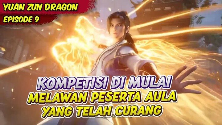 YUAN BERHADAPAN MELAWAN PESERTA CURANG DALAM KOMPETISI ｜ ALUR CERITA YUAN ZHU