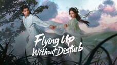 Eps 6 Flaying Up Without Disturb SUB INDO