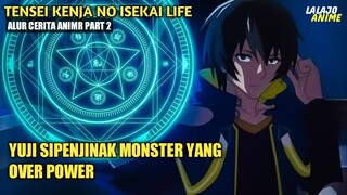 KETIKA KEHIDUPAN DIDUNIA LAIN JAUH LEBIH MUDAH?? ALUR CERITA ANIME |TENSEI KENJA NO ISEKAI LIFE | #2