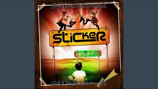 Sticker - Sampai Hati (2009) [432 Hz]