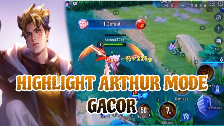 HIGHLIGHT ARTHUR MODE GACOR