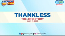 Brgy Love Story {Thankless July 11 2025 )