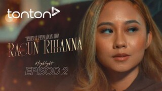 Racun Rihanna 2024 E02