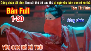 Review Phim: Công Chúa Tái Sinh Làm Sát Thủ Để Báo Thù | Thanh Tước Thành Hoàng | Full 1-30 |
