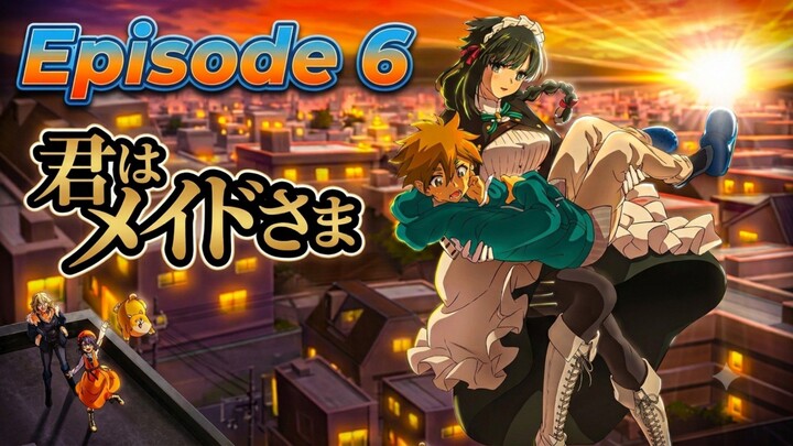 Kimi wa Meido-Sama Episode.6