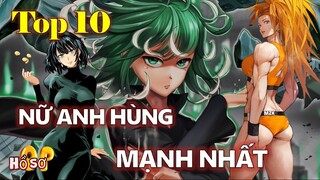 [One Punch Man]. Top 10 nữ anh hùng mạnh nhất #My idol