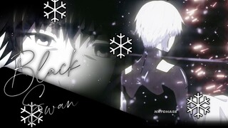 Tokyo Ghoul | Black Swan | Vibe Edit