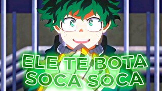 | Midoriya Izuku ✖ MC Mazzie - Ele Te Bota Soca Soca |