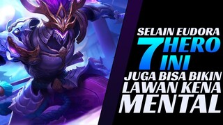 Selain Eudora, 7 HERO INI JUGA BISA BIKIN LAWAN KENA MENTAL | Mobile Legends