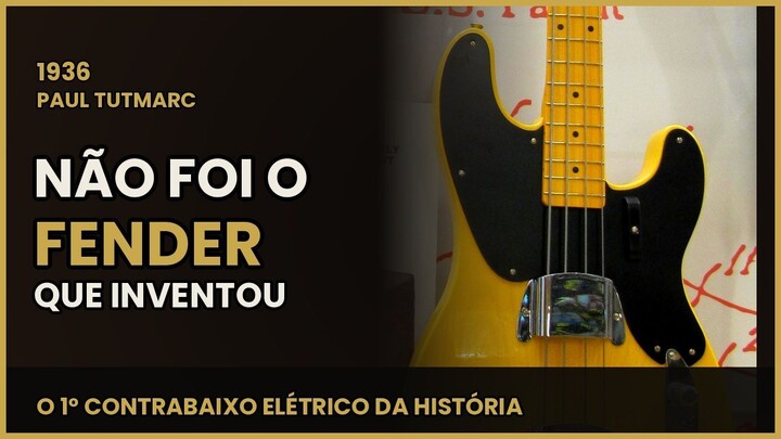 O Contrabaixo Elétrico Que Ninguém Quis Ouvir (15 Anos Antes do Fender)