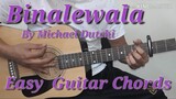 Binalewala - Michael Dutchi Easy Guitar Chords /Guitar Tutorial