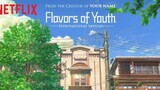 Flavors of Youth (2018) full Netflix Hindi dubbed movie 720p
