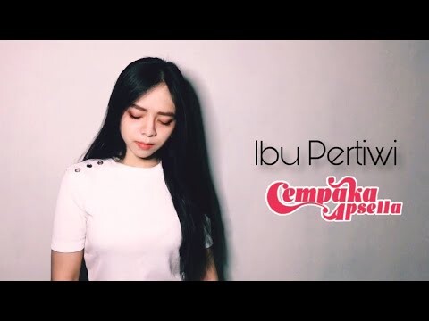 Ibu Pertiwi - Cempaka Apsella