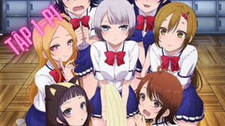 Bạn gái tôi là cô gái damdang chungtinh - Tập 1_P1 | Anime vietsub