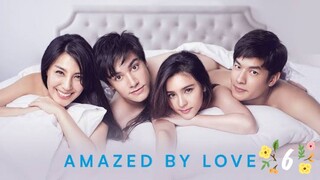 Amazed By Love Thai Eng Sub Ep 6