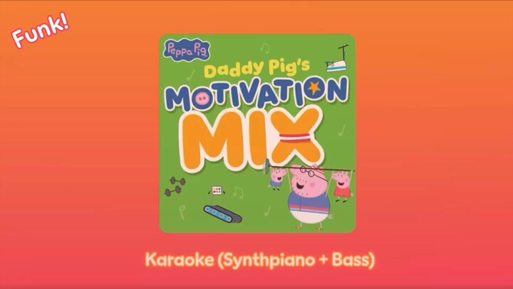 [Karaoke | Synth-funk] Coach Peppa's Exercise (Extra Energy Version!)
