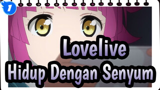 [Lovelive | AMV ]Hidup Dengan Senyum_1