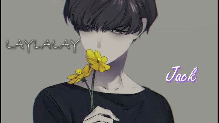 LAYLALAY lyrics || JACK J97 || Mv Lyrics