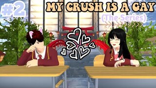 MY CRUSH IS A GAY (THE SERIES) || EPISODE #2 - Neighbors || SAKURA SCHOOL SIMULATOR