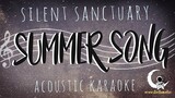 SUMMER SONG - Silent Sanctuary ( Acoustic Karaoke )