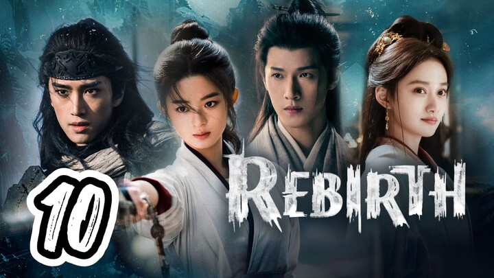 Rebirth Full Episode 10