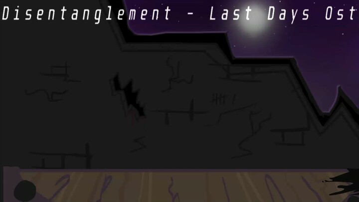 Disentanglement - Last Days OST