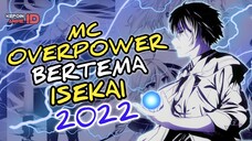 7 REKOMENDASI ANIME BARU MC OVERPOWER BERTEMA ISEKAI TAHUN 2022