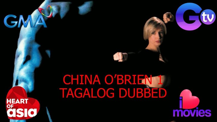CHINA O'BRIEN 1/I TAGALOG DUBBED MARTIAL ARTS MOVIES CYNTHIA ROTHROCK, RICHARD NORTON, KEITH COOKE