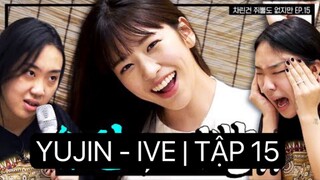 [ VIETSUB | YOUNGJI ] My Alcohol Diary - YUJIN ( IVE ) - TẬP 15 | 📌Ở đây tụi tui sub linh tinh