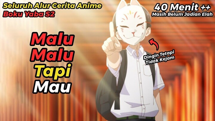 ANIME BOKU NO KOKORO NO YABAI YATSU S2 TAPI DICERITAIN WIBU MILITAN