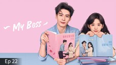 My Boss S01 EP 22 Hindi Dubbed Chinese Drama