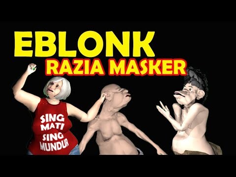 RAZIA MASKER / NANG EBLONK