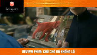 Review phim: chú chó đỏ khổng lồ p7 #phimhaymoingay