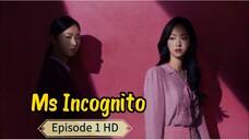 Ms Incognito [English-Sub] HD Episode 1 •Triller•Revenge• Crime•Romance