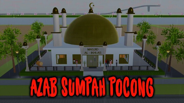 AZAB SUMPAH POCONG || HORROR MOVIE SAKURA SCHOOL SIMULATOR