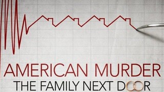 American Murder: The Family Next Door (2020)