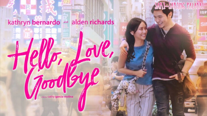 SARI-SARING PELIKULA: HELLO, LOVE, GOODBYE | FULL MOVIE | FULL MOVIE | 2019
