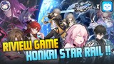 RIVIEW DAN SARAN BUAT GAME BARU MihoYo , HONKAI: STAR RAIL !! | Apakah Worth it buat dicoba ??