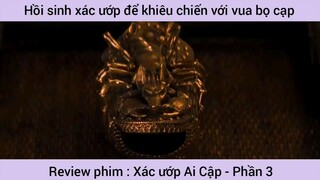 Review phim : Xác ướp Ai Cập - Phần 3