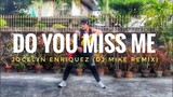 DO YOU MISS ME - Jocelyn Enriquez | Dj mike Remix| Dance fitness |mhon