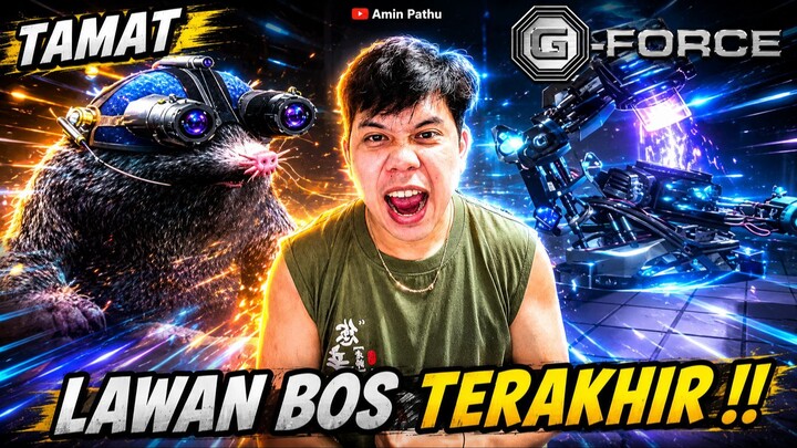 Akhirnya Aku Menghadapi Bos Terakhir di Game ini !! - G-Force Indonesia Part Tamat End