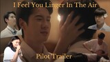 [TEARS STREAMING] หอมกลิ่นความรัก I Feel You Linger In The Air Offical Pilot Reaction