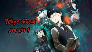 Tokyo Ghoul season 1
