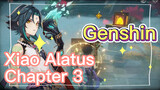 Xiao Alatus Chapter 3